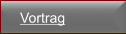 Vortrag