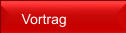 Vortrag